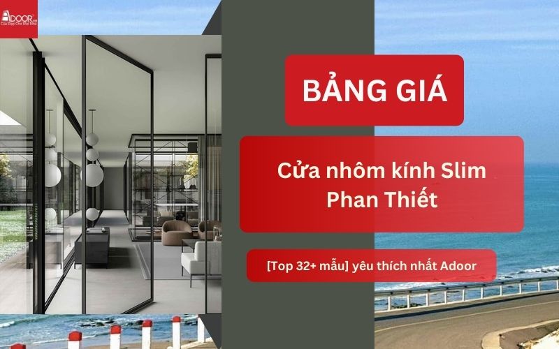 cửa nhôm kính Slim Phan Thiết