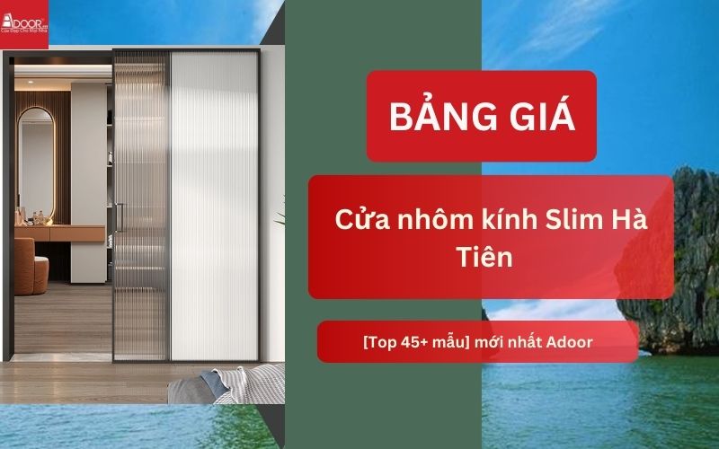 cửa nhôm kính Slim Hà Tiên