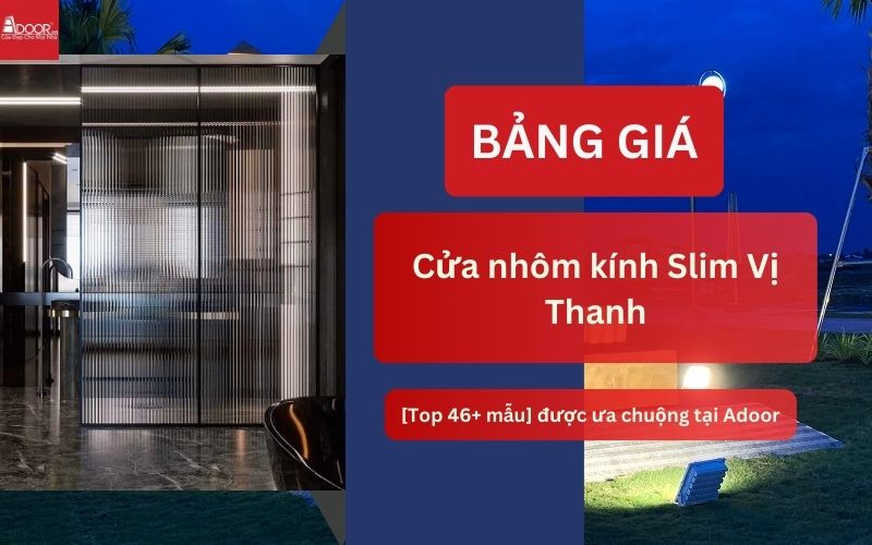 cửa nhôm kính Slim Vị Thanh