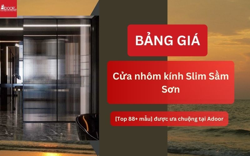 cửa nhôm kính Slim Sầm Sơn