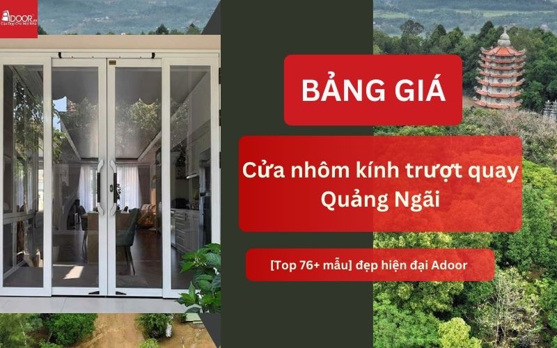 cửa nhôm kính trượt quay Quảng Ngãi
