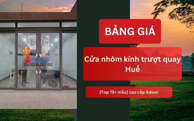 cửa nhôm kính trượt quay Huế