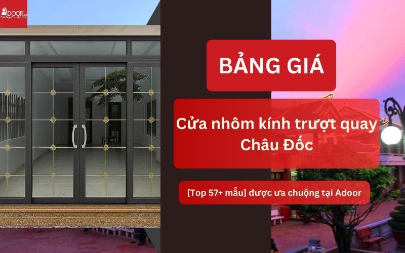 cửa nhôm kính trượt quay Châu Đốc