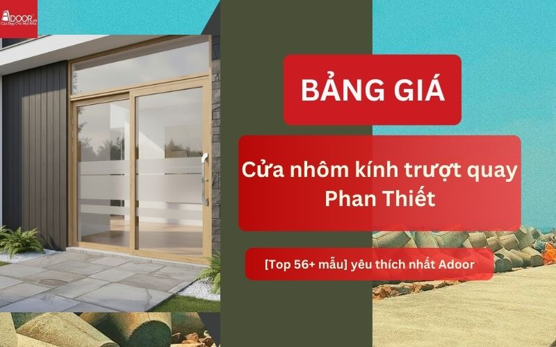 cửa nhôm kính trượt quay Phan Thiết