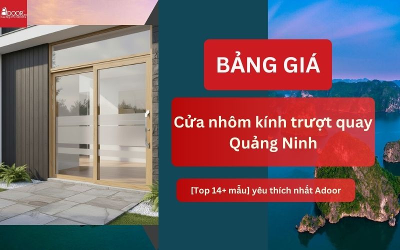 cửa nhôm kính trượt quay Quảng Ninh