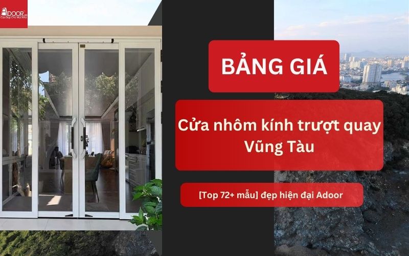 cửa nhôm kính trượt quay Vũng Tàu