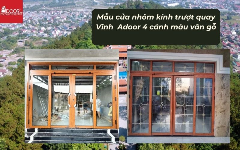 Mẫu cửa nhôm kính trượt quay Vinh Adoor 4 cánh màu vân gỗ