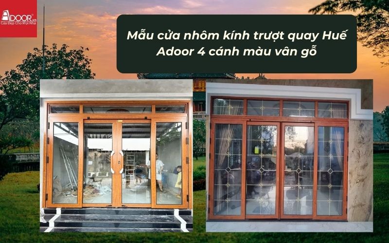 Mẫu cửa nhôm kính trượt quay Huế Adoor 4 cánh màu vân gỗ 01