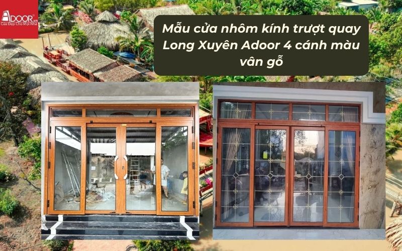 Mẫu cửa nhôm kính trượt quay Long Xuyên Adoor 4 cánh màu vân gỗ 01
