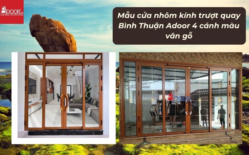Mẫu cửa nhôm kính trượt quay Bình Thuận Adoor 4 cánh màu vân gỗ 02