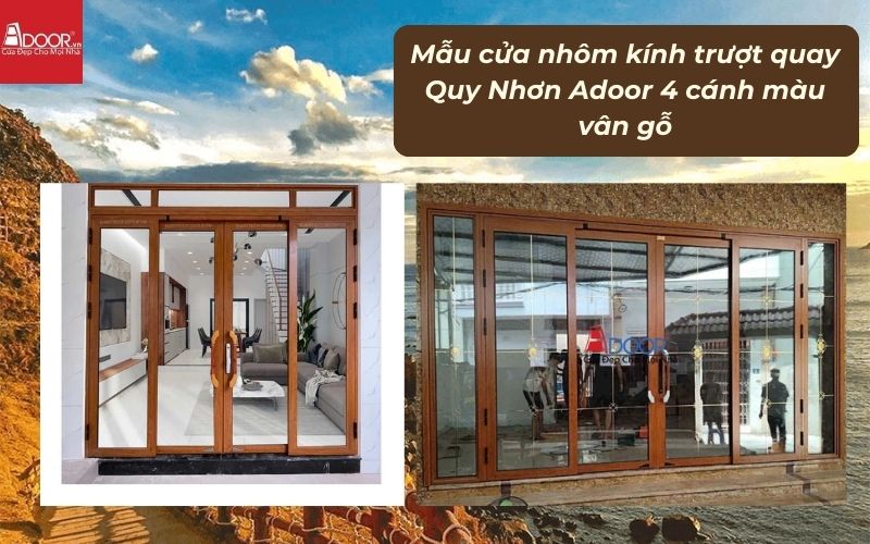 Mẫu cửa nhôm kính trượt quay Quy Nhơn Adoor 4 cánh màu vân gỗ 02