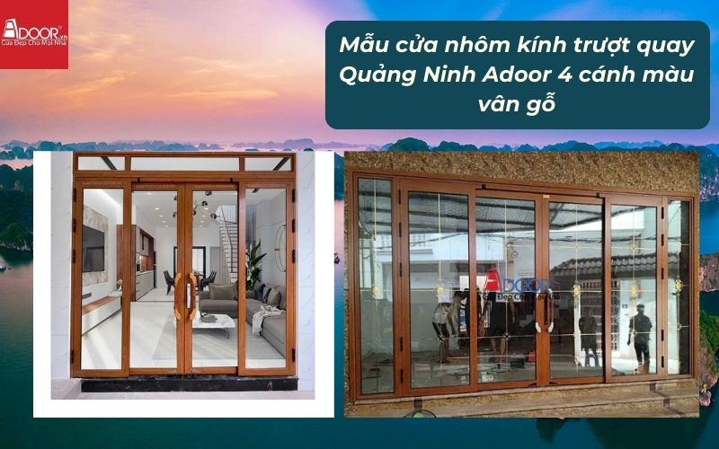 Mẫu cửa nhôm kính trượt quay Quảng Ninh Adoor 4 cánh màu vân gỗ 02