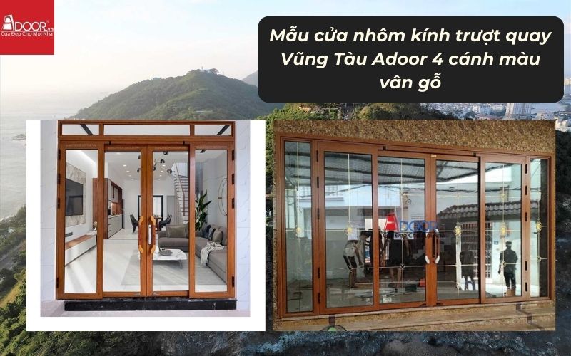 Mẫu cửa nhôm kính trượt quay Vũng Tàu Adoor 4 cánh màu vân gỗ 02