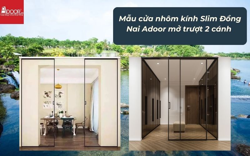 Mẫu cửa nhôm kính Slim Đồng Nai Adoor mở trượt 2 cánh Mẫu cửa nhôm kính Slim Đồng Nai Adoor mở trượt 2 cánh