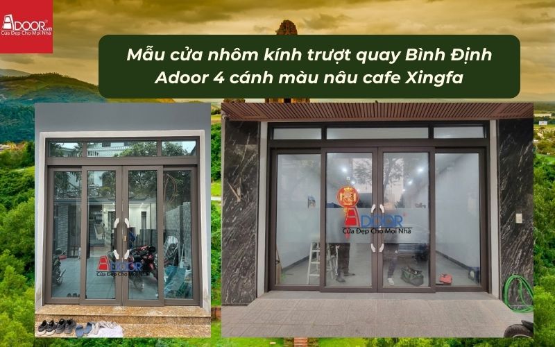 Mẫu cửa nhôm kính trượt quay Bình Định Adoor 4 cánh màu nâu cafe Xingfa