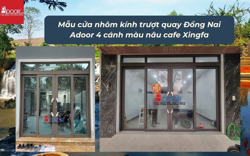 Mẫu cửa nhôm kính trượt quay Đồng Nai Adoor 4 cánh màu nâu cafe Xingfa