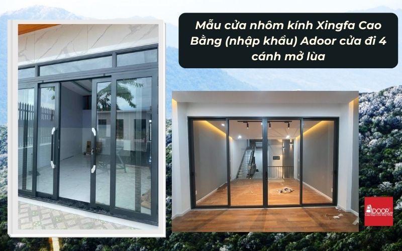 Mẫu cửa nhôm kính Xingfa Cao Bằng (nhập khẩu) Adoor cửa đi 4 cánh mở lùa