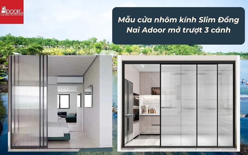Mẫu cửa nhôm kính Slim Đồng Nai Adoor mở trượt 3 cánh Mẫu cửa nhôm kính Slim Đồng Nai Adoor mở trượt 3 cánh