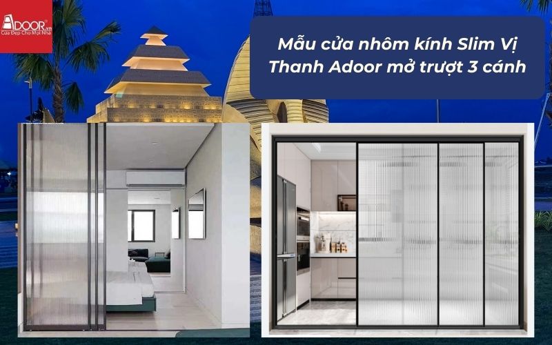 Mẫu cửa nhôm kính Slim Vị Thanh Adoor mở trượt 3 cánh