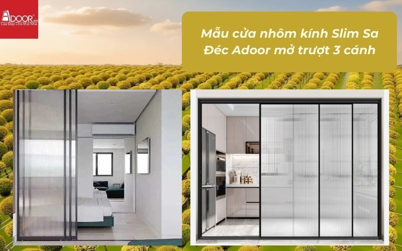 Mẫu cửa nhôm kính Slim Sa Đéc Adoor mở trượt 3 cánh