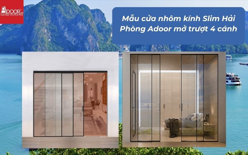 Mẫu cửa nhôm kính Slim Hải Phòng Adoor mở trượt 4 cánh