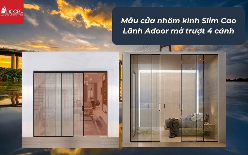 Mẫu cửa nhôm kính Slim Cao Lãnh Adoor mở trượt 4 cánh