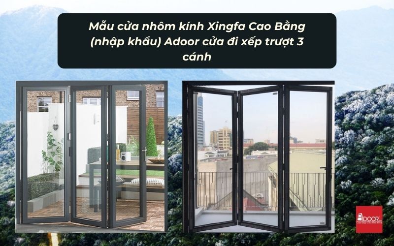 Mẫu cửa nhôm kính Xingfa Cao Bằng (nhập khẩu) Adoor cửa đi xếp trượt 3 cánh