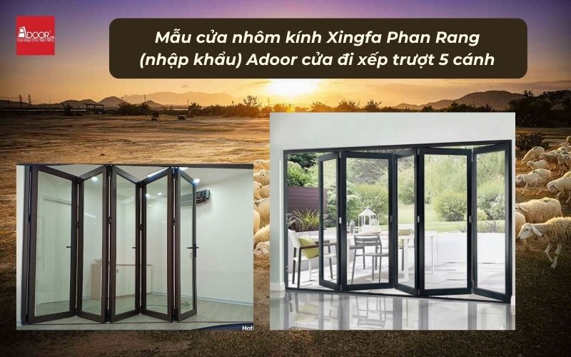 Mẫu cửa nhôm kính Xingfa Phan Rang (nhập khẩu) Adoor cửa đi xếp trượt 5 cánh