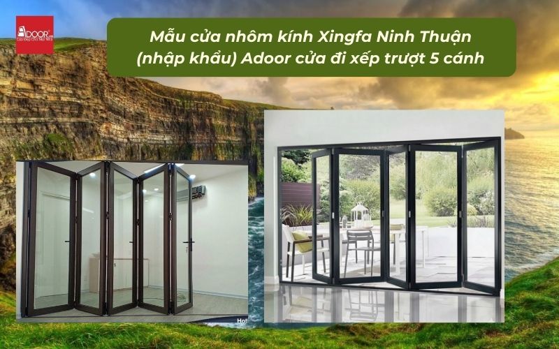 Mẫu cửa nhôm kính Xingfa Ninh Thuận (nhập khẩu) Adoor cửa đi xếp trượt 5 cánh