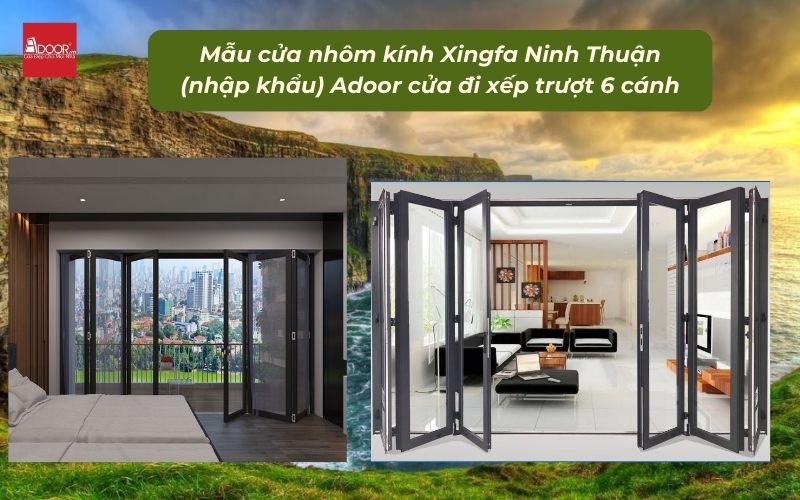 Mẫu cửa nhôm kính Xingfa Ninh Thuận (nhập khẩu) Adoor cửa đi xếp trượt 6 cánh
