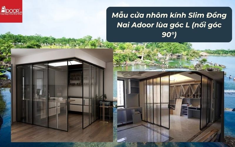 Mẫu cửa nhôm kính Slim Đồng Nai Adoor lùa góc L (nối góc 90°) Mẫu cửa nhôm kính Slim Đồng Nai Adoor lùa góc L (nối góc 90°)