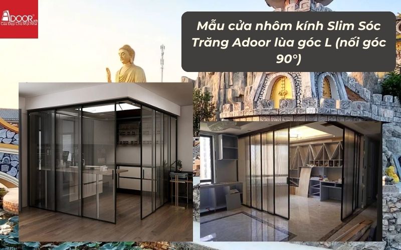 Mẫu cửa nhôm kính Slim Sóc Trăng Adoor lùa góc L (nối góc 90°)