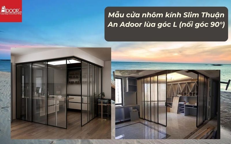 Mẫu cửa nhôm kính Slim Thuận An Adoor lùa góc L (nối góc 90°)