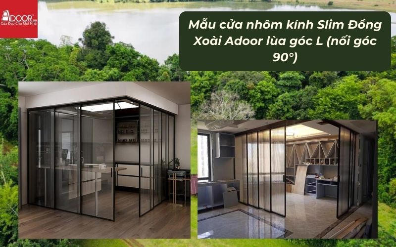 Mẫu cửa nhôm kính Slim Đồng Xoài Adoor lùa góc L (nối góc 90°)