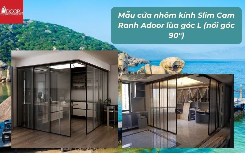Mẫu cửa nhôm kính Slim Cam Ranh Adoor lùa góc L (nối góc 90°)