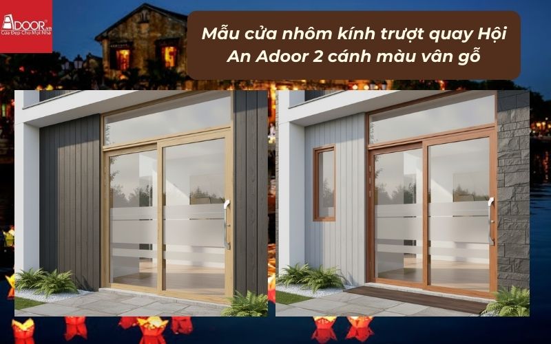 Mẫu cửa nhôm kính trượt quay Hội An Adoor 2 cánh màu vân gỗ 