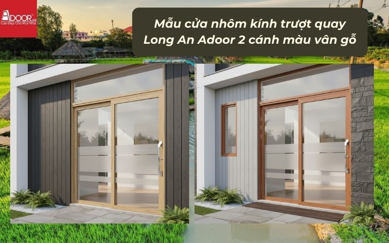 Mẫu cửa nhôm kính trượt quay Long An Adoor 2 cánh màu vân gỗ Mẫu cửa nhôm kính trượt quay Long An Adoor 2 cánh màu vân gỗ