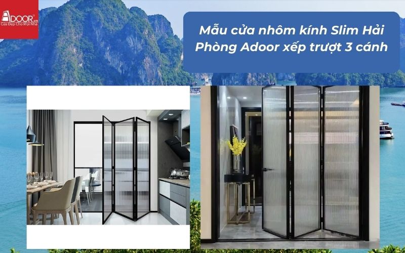 Mẫu cửa nhôm kính Slim Hải Phòng Adoor xếp trượt 3 cánh