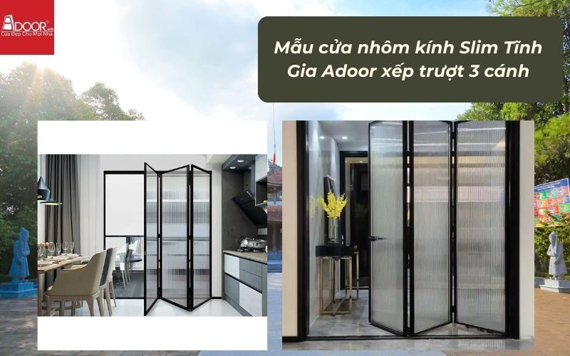 Mẫu cửa nhôm kính Slim Tĩnh Gia Adoor xếp trượt 3 cánh