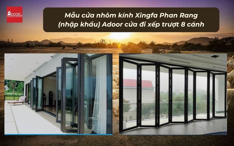 Mẫu cửa nhôm kính Xingfa Phan Rang (nhập khẩu) Adoor cửa đi xếp trượt 8 cánh