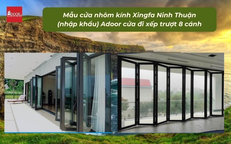 Mẫu cửa nhôm kính Xingfa Ninh Thuận (nhập khẩu) Adoor cửa đi xếp trượt 8 cánh