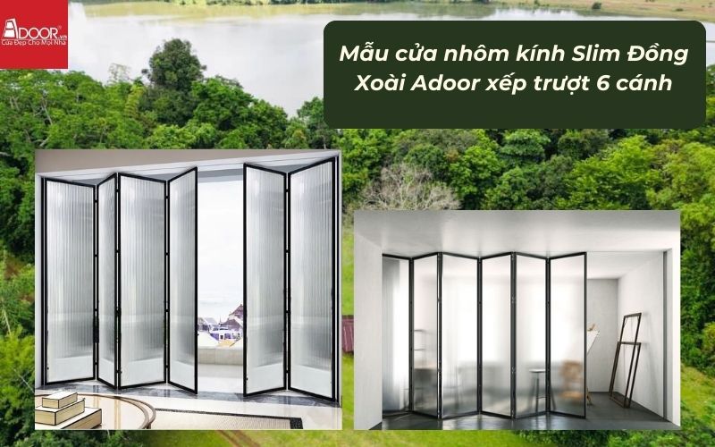 Mẫu cửa nhôm kính Slim Đồng Xoài Adoor xếp trượt 6 cánh