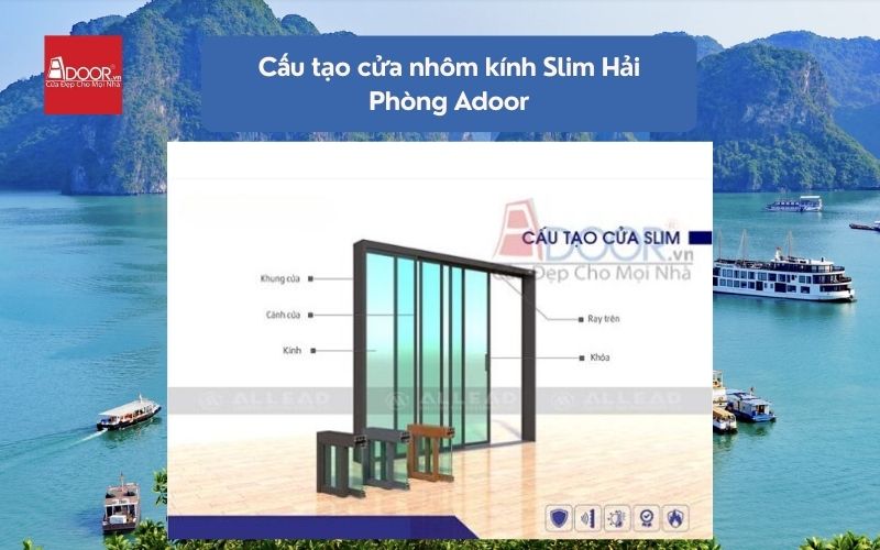Cấu tạo cửa nhôm kính Slim Hải Phòng Adoor 01