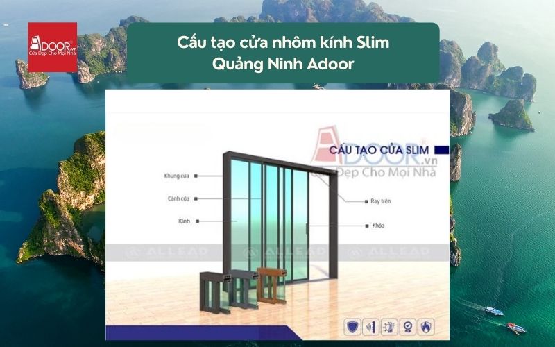 Cấu tạo cửa nhôm kính Slim Quảng Ninh Adoor 01