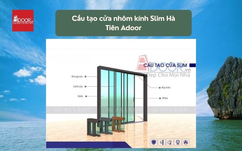 Cấu tạo cửa nhôm kính Slim Hà Tiên Adoor 01