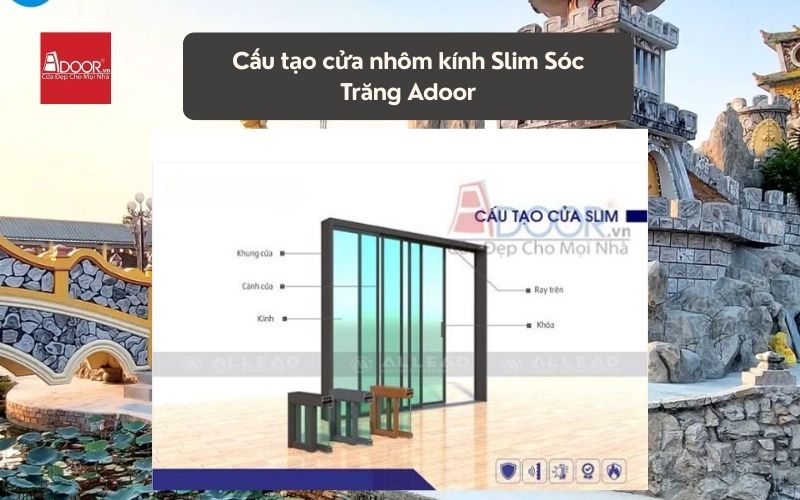 Cấu tạo cửa nhôm kính Slim Sóc Trăng Adoor 01