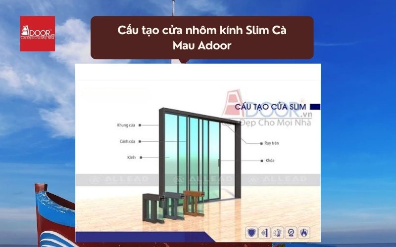 Cấu tạo cửa nhôm kính Slim Cà Mau Adoor 01