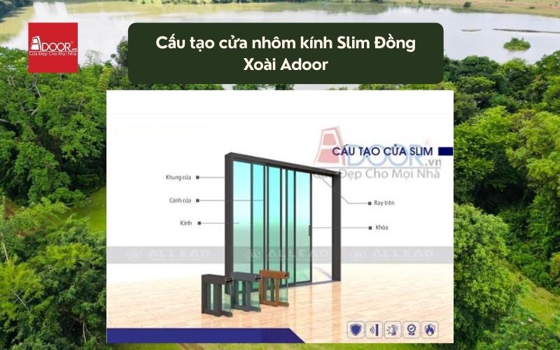Cấu tạo cửa nhôm kính Slim Đồng Xoài Adoor 01