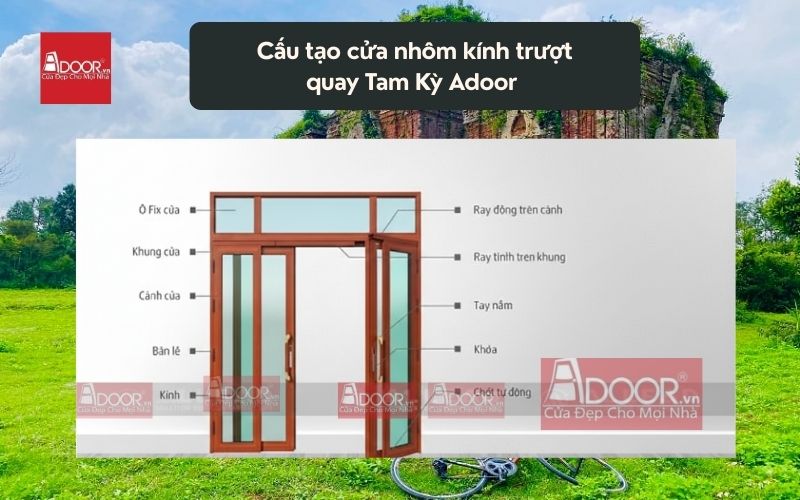 Cấu tạo cửa nhôm kính trượt quay Tam Kỳ Adoor 01