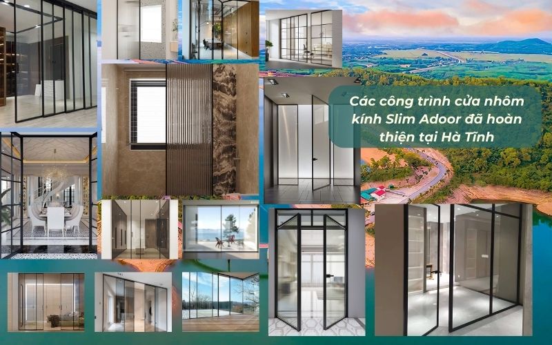 Những công trình thực tế sử dụng cửa nhôm kính Slim Adoor tại Hà Tĩnh
